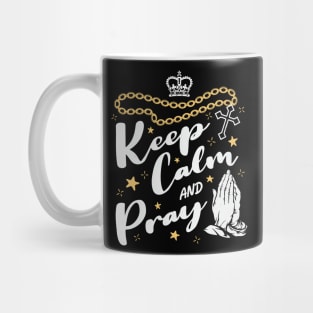 Keep calm and pray Mug